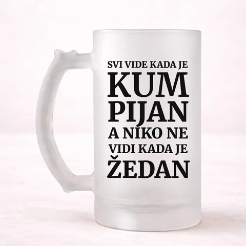 Svi vide kad je kum pijan, a niko ne vidi kada je žedan - Krigla