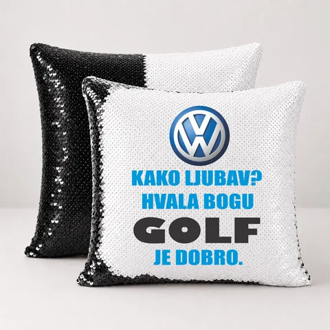 Kako ljubav? Hvala bogu GOLF je dobro - Jastuk magični