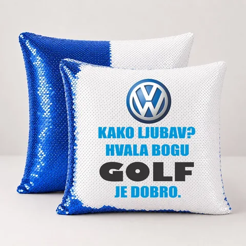 Kako ljubav? Hvala bogu GOLF je dobro - Jastuk magični