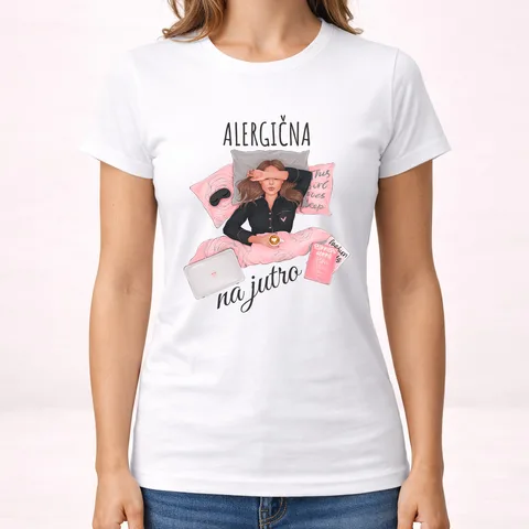 Alergična na jutro - Majica - Ženska