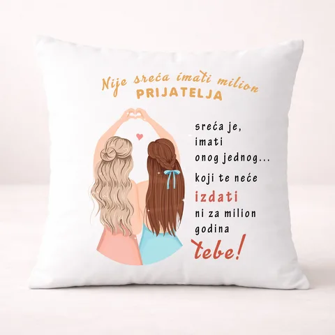 Nije sreca imati milion prijatelja - Jastuk