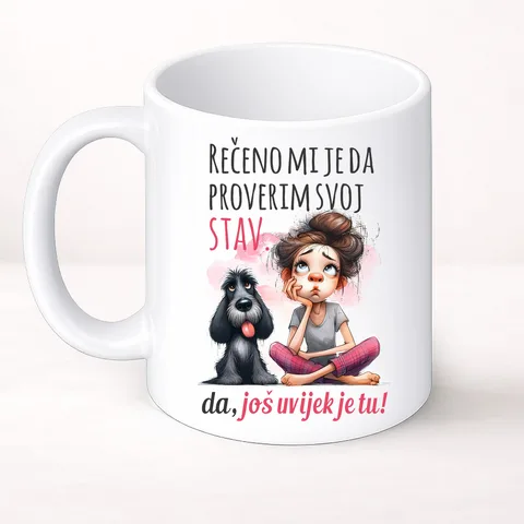 Rečeno mi je da promenim svoj stav - Šolja Classic