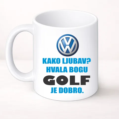 Kako ljubav? Hvala bogu GOLF je dobro - Šolja Classic – proizvod sa printom
