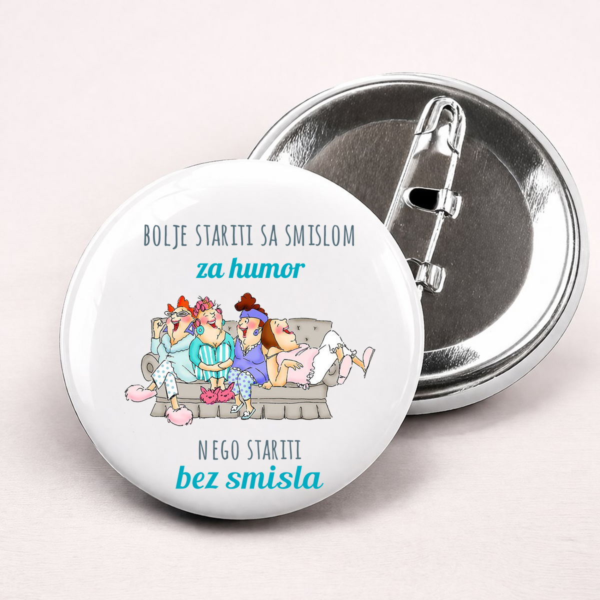 Bolje stariti sa smislom za humor nego bez smisla - Bedževi – prikaz proizvoda