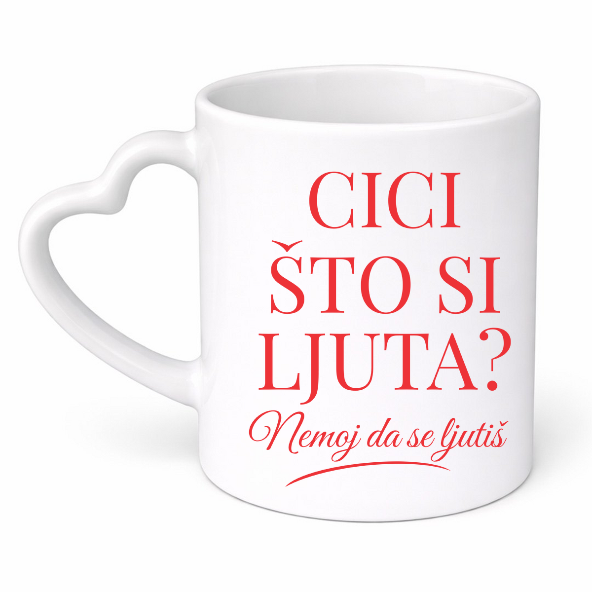 Cici što si ljuta? - Šolja srce – prikaz proizvoda