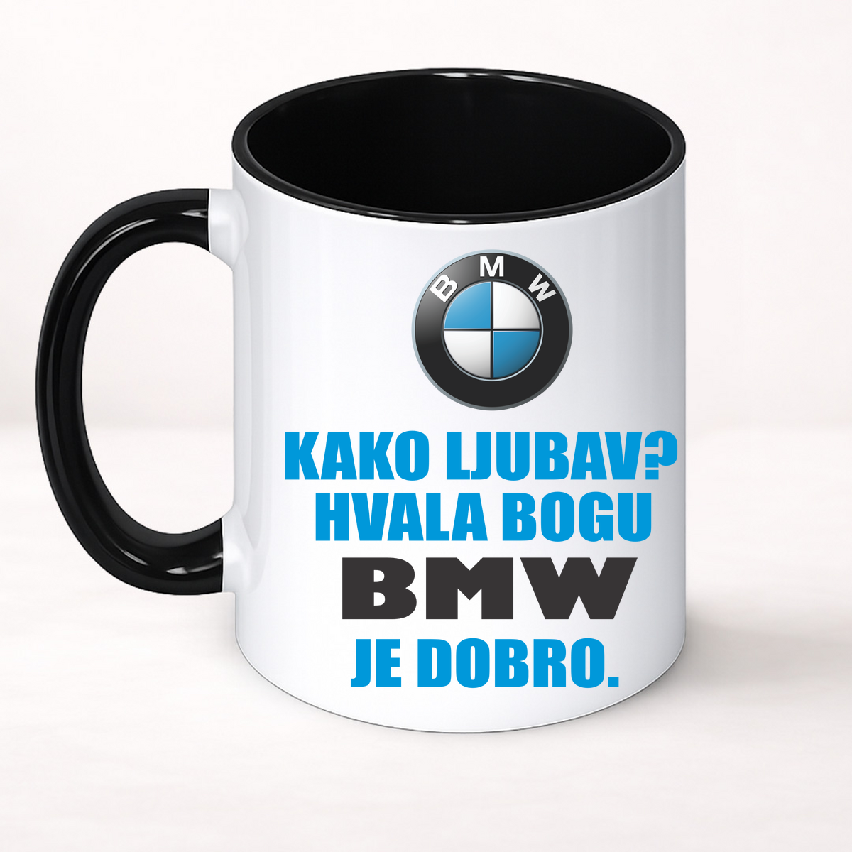 Kako ljubav? Hvala bogu BMW je dobro - Šolja Classic – prikaz izdelka
