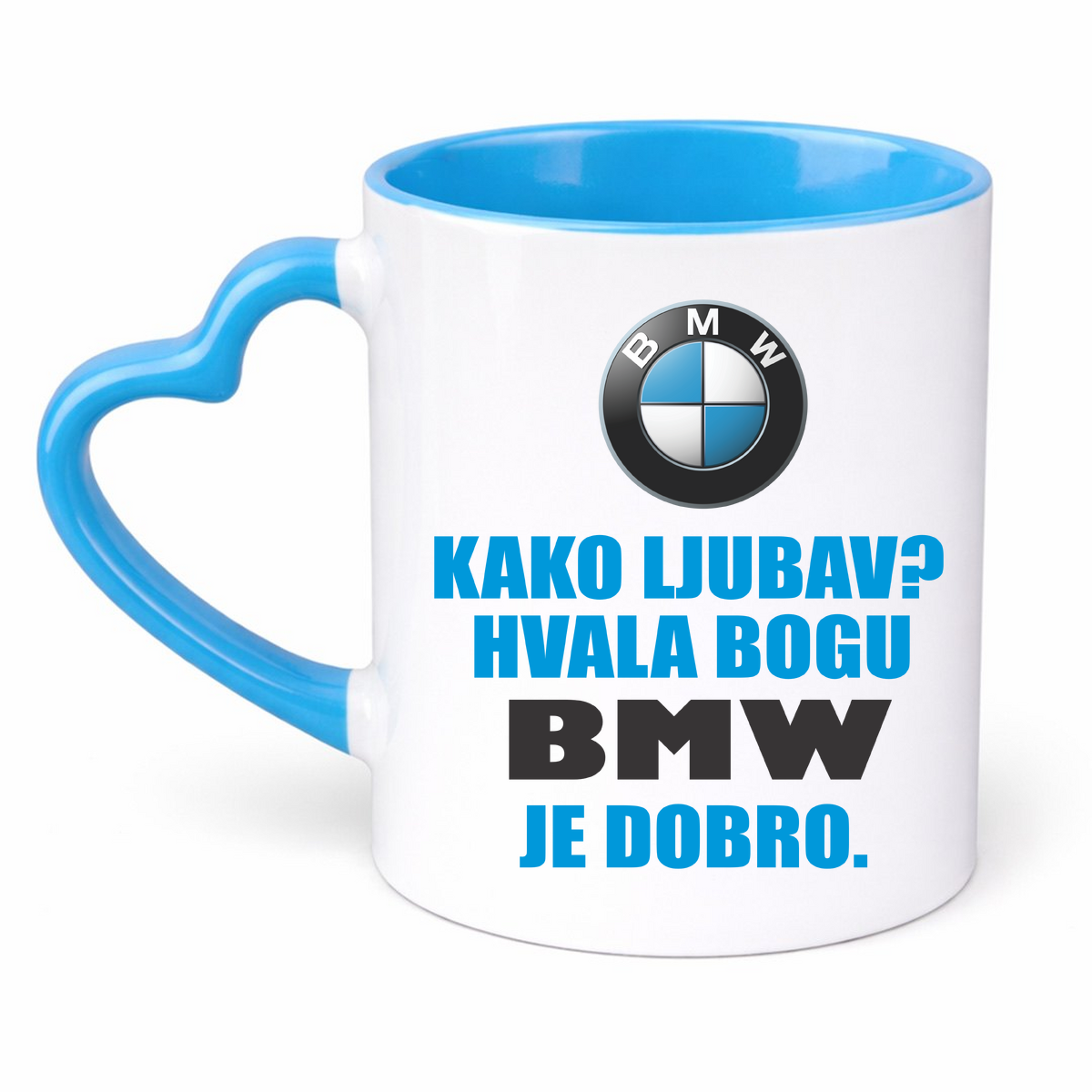 Kako ljubav? Hvala bogu BMW je dobro - Šolja Srce – prikaz proizvoda