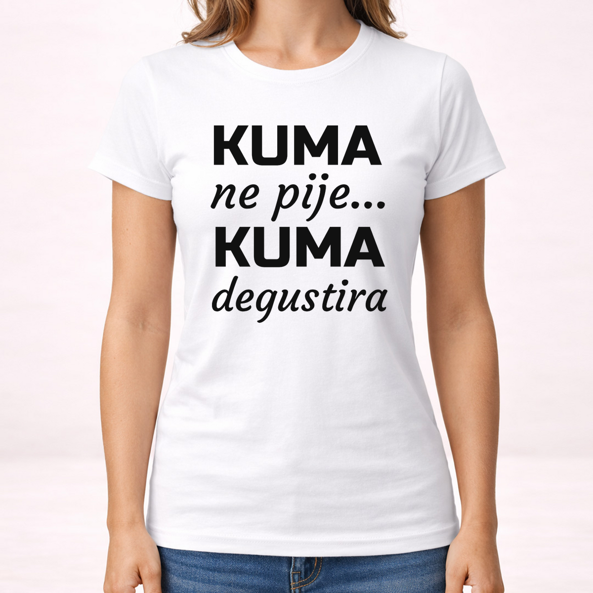 Kuma ne pije, kuma degustira - Majica - Ženska – prikaz izdelka