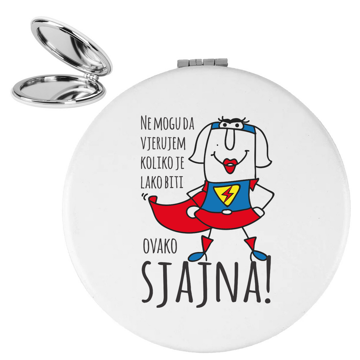 Ne mogu da vjerujem koliko je lako biti sjajna - Ogledalce – prikaz proizvoda