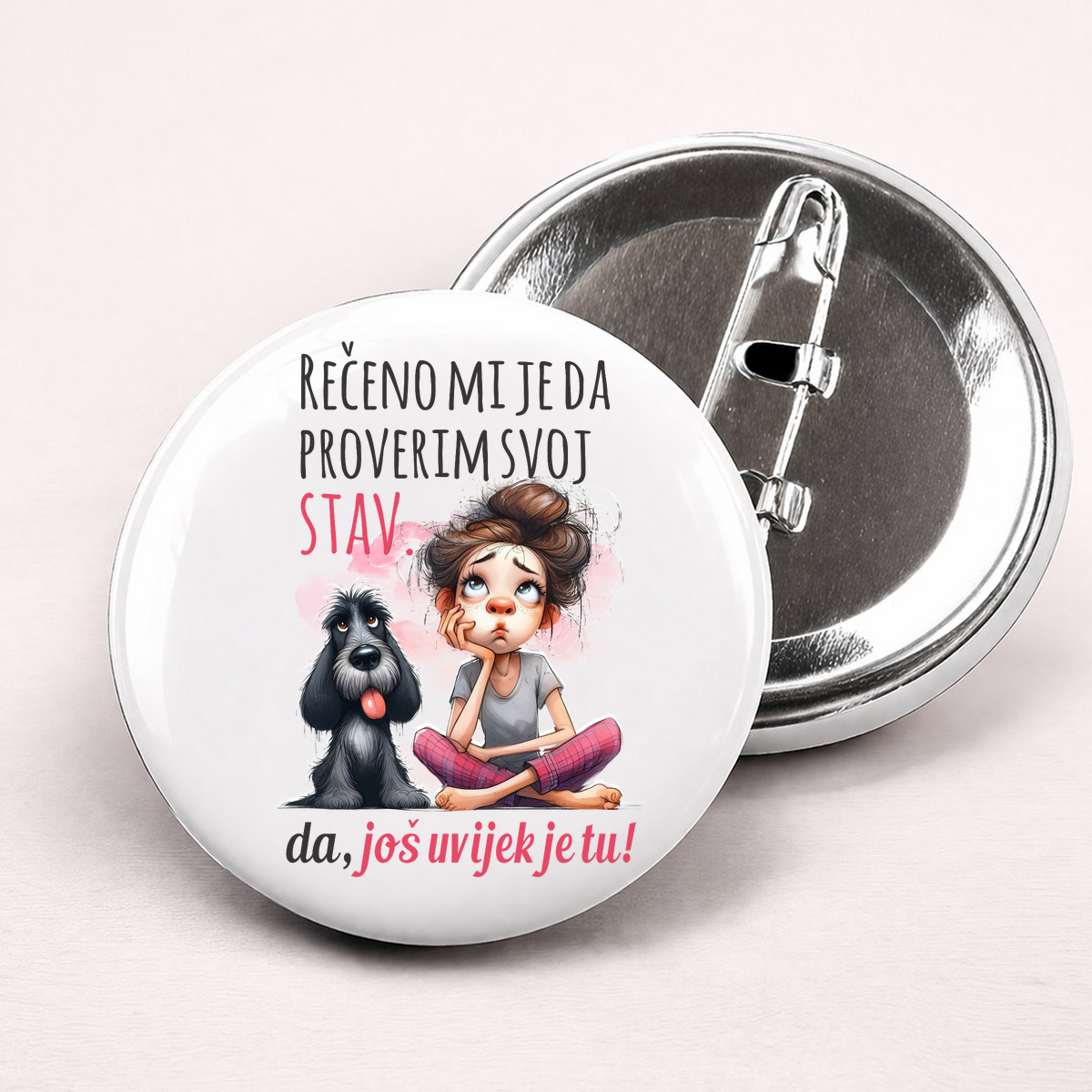 Rečeno mi je da promenim svoj stav - Bedževi – prikaz izdelka