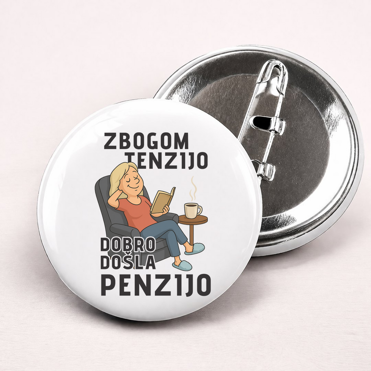 Zbogom tenzijo dobro došla penzijo 1 - Bedževi – prikaz proizvoda